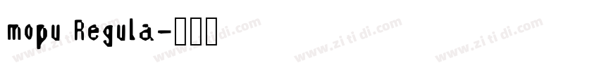 mopu Regula字体转换